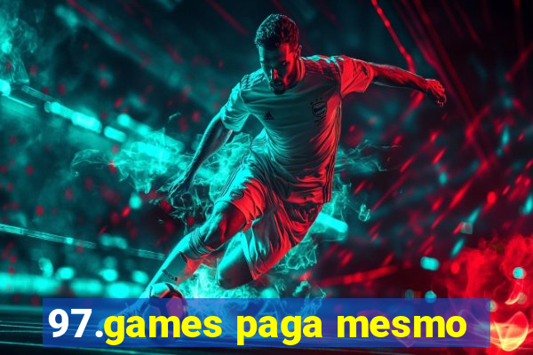 97.games paga mesmo